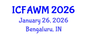 International Conference on Food and Agricultural Waste Management (ICFAWM) January 26, 2026 - Bengaluru, India