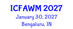 International Conference on Food and Agricultural Waste Management (ICFAWM) January 30, 2027 - Bengaluru, India