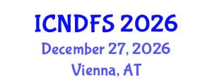 International Conference on Nutrition, Dietetics and Food Science (ICNDFS) December 27, 2026 - Vienna, Austria