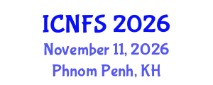 International Conference on Nutrition and Food Science (ICNFS) November 11, 2026 - Phnom Penh, Cambodia