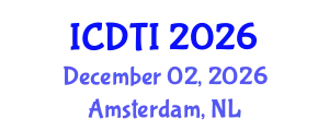 International Conference on Digital Transformation and Innovation (ICDTI) December 02, 2026 - Amsterdam, Netherlands