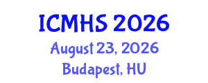 International Conference on Medicine and Health Sciences (ICMHS) August 23, 2026 - Budapest, Hungary