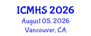 International Conference on Medicine and Health Sciences (ICMHS) August 05, 2026 - Vancouver, Canada