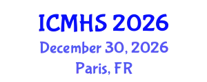 International Conference on Medicine and Health Sciences (ICMHS) December 30, 2026 - Paris, France