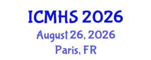 International Conference on Medicine and Health Sciences (ICMHS) August 26, 2026 - Paris, France