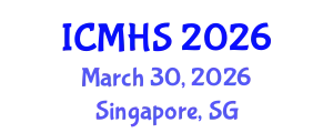 International Conference on Medicine and Health Sciences (ICMHS) March 30, 2026 - Singapore, Singapore