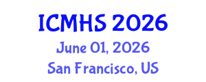 International Conference on Medicine and Health Sciences (ICMHS) June 01, 2026 - San Francisco, United States