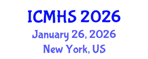 International Conference on Medicine and Health Sciences (ICMHS) January 26, 2026 - New York, United States