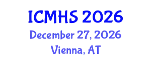 International Conference on Medicine and Health Sciences (ICMHS) December 27, 2026 - Vienna, Austria