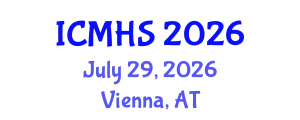 International Conference on Medicine and Health Sciences (ICMHS) July 29, 2026 - Vienna, Austria