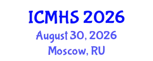 International Conference on Medicine and Health Sciences (ICMHS) August 30, 2026 - Moscow, Russia