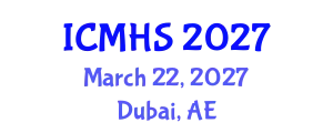 International Conference on Medicine and Health Sciences (ICMHS) March 22, 2027 - Dubai, United Arab Emirates