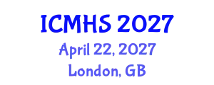 International Conference on Medicine and Health Sciences (ICMHS) April 22, 2027 - London, United Kingdom