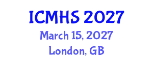 International Conference on Medicine and Health Sciences (ICMHS) March 15, 2027 - London, United Kingdom