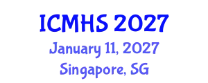 International Conference on Medicine and Health Sciences (ICMHS) January 11, 2027 - Singapore, Singapore