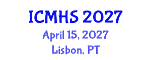 International Conference on Medicine and Health Sciences (ICMHS) April 15, 2027 - Lisbon, Portugal