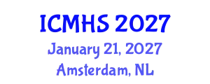 International Conference on Medicine and Health Sciences (ICMHS) January 21, 2027 - Amsterdam, Netherlands