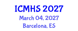International Conference on Medicine and Health Sciences (ICMHS) March 04, 2027 - Barcelona, Spain