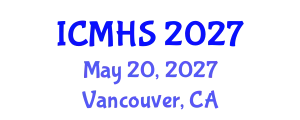 International Conference on Medicine and Health Sciences (ICMHS) May 20, 2027 - Vancouver, Canada