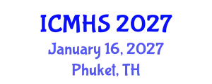International Conference on Medicine and Health Sciences (ICMHS) January 16, 2027 - Phuket, Thailand