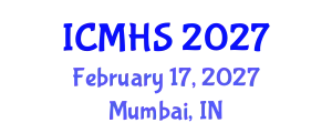 International Conference on Medicine and Health Sciences (ICMHS) February 17, 2027 - Mumbai, India