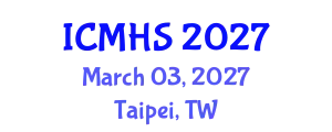 International Conference on Medicine and Health Sciences (ICMHS) March 03, 2027 - Taipei, Taiwan