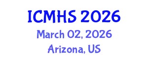 International Conference on Medicine and Health Sciences (ICMHS) March 02, 2026 - Arizona, United States
