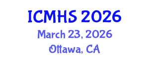 International Conference on Medicine and Health Sciences (ICMHS) March 23, 2026 - Ottawa, Canada
