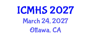 International Conference on Medicine and Health Sciences (ICMHS) March 24, 2027 - Ottawa, Canada