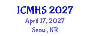 International Conference on Medicine and Health Sciences (ICMHS) April 17, 2027 - Seoul, Republic of Korea