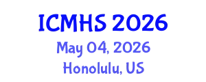 International Conference on Medicine and Health Sciences (ICMHS) May 04, 2026 - Honolulu, United States