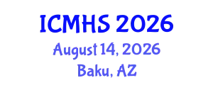 International Conference on Medicine and Health Sciences (ICMHS) August 14, 2026 - Baku, Azerbaijan