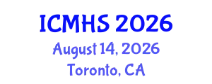 International Conference on Medicine and Health Sciences (ICMHS) August 14, 2026 - Toronto, Canada