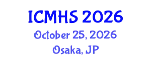 International Conference on Medicine and Health Sciences (ICMHS) October 25, 2026 - Osaka, Japan