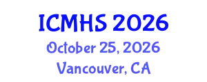 International Conference on Medicine and Health Sciences (ICMHS) October 25, 2026 - Vancouver, Canada