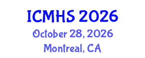 International Conference on Medicine and Health Sciences (ICMHS) October 28, 2026 - Montreal, Canada