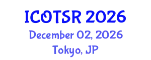 International Conference on Orthopaedics and Traumatology: Surgery and Research (ICOTSR) December 02, 2026 - Tokyo, Japan