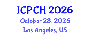 International Conference on Paediatrics and Child Health (ICPCH) October 28, 2026 - Los Angeles, United States
