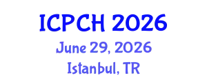 International Conference on Paediatrics and Child Health (ICPCH) June 29, 2026 - Istanbul, Turkey