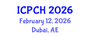 International Conference on Paediatrics and Child Health (ICPCH) February 12, 2026 - Dubai, United Arab Emirates