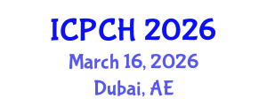 International Conference on Paediatrics and Child Health (ICPCH) March 16, 2026 - Dubai, United Arab Emirates