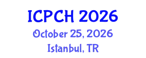 International Conference on Paediatrics and Child Health (ICPCH) October 25, 2026 - Istanbul, Turkey