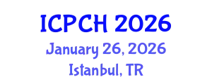 International Conference on Paediatrics and Child Health (ICPCH) January 26, 2026 - Istanbul, Turkey