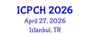 International Conference on Paediatrics and Child Health (ICPCH) April 27, 2026 - Istanbul, Turkey