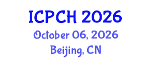 International Conference on Paediatrics and Child Health (ICPCH) October 06, 2026 - Beijing, China