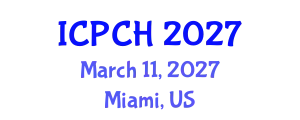 International Conference on Paediatrics and Child Health (ICPCH) March 11, 2027 - Miami, United States