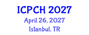 International Conference on Paediatrics and Child Health (ICPCH) April 26, 2027 - Istanbul, Turkey