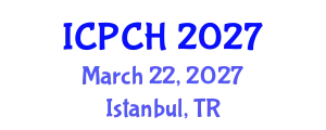 International Conference on Paediatrics and Child Health (ICPCH) March 22, 2027 - Istanbul, Turkey