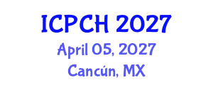 International Conference on Paediatrics and Child Health (ICPCH) April 05, 2027 - Cancún, Mexico