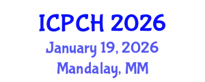 International Conference on Paediatrics and Child Health (ICPCH) January 19, 2026 - Mandalay, Myanmar